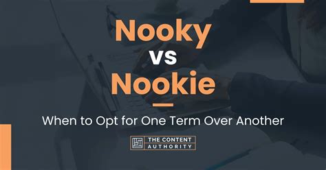 nookies|Nooky Definition & Meaning